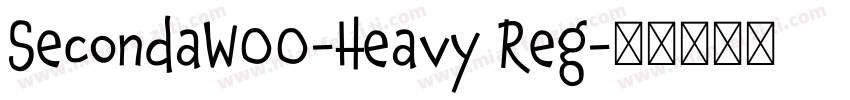 SecondaW00-Heavy Reg字体转换